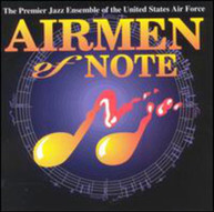 PREMIER JAZZ ENSEMBLE OF THE US AIR FORCE - AIRMEN OF NOTE CD