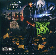 YOUNG JEEZY - TRAPPIN AIN'T DEAD CD