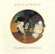 SEALS & CROFTS - SUMMER BREEZE CD