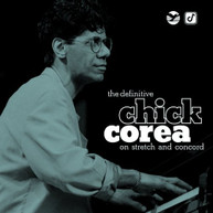 CHICK COREA - DEFINITIVE CHICK COREA ON STRETCH & CONCORD CD