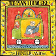 OLD MAN LUEDECKE - HINTERLAND CD