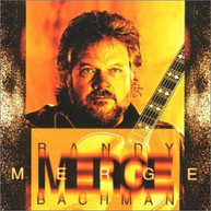 RANDY BACHMAN - MERGE CD
