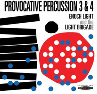 ENOCH LIGHT /  LIGHT BRIGADE - PROVOCATIVE PERCUSSION 3 & 4 CD