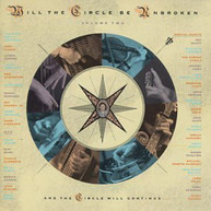 NITTY GRITTY DIRT BAND - WILL CIRCLE BE UNBROKEN 2 CD