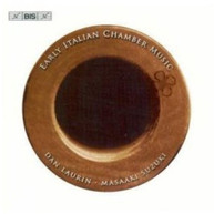 DAN LAURIN MASAAKI SUZUKI - EARLY ITALIAN CHAMBER MUSIC CD