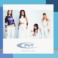PYT - PYT DOWN WITH ME CD
