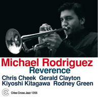 MICHAEL RODRIGUEZ - REVERENCE CD