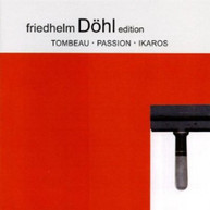 DOHL BASLER SYM ORCH ATZMON - TOMBEAU & PASSION & IKAROS 9 CD