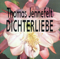 THOMAS JENNEFELT - DICHTERLIEBE CD