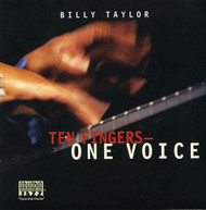 BILLY TAYLOR - TEN FINGERS ONE VOICE CD