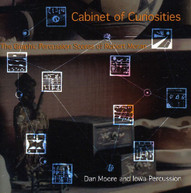 MORAN MOORE IOWA PERCUSSION - CABINET OF CURIOSITIES: GRAPHIC CD