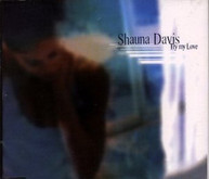 SHAUNA DAVIS - TRY MY LOVE (IMPORT) CD