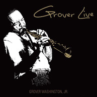 GROVER WASHINGTON JR - GROVER LIVE CD