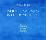 BERKE JOHAN BERKE UPSTAIRS FIVE HULTEN - NORDIC SCENES IN CHROMATIC CD