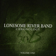 LONESOME RIVER BAND - CHRONOLOGY 1 CD