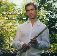 GARY SCHOCKER - HEALING MUSIC CD