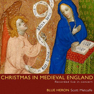 BLUE HERON SCOTT METCALFE - CHRISTMAS IN MEDIEVAL ENGLAND CD