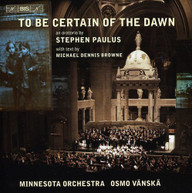 PAULUS ABELSON FUTRAL BALDWIN TESSIER - TO BE CERTAIN OF THE CD