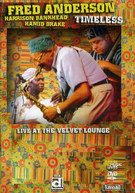 FRED ANDERSON - TIMELESS LIVE AT THE VELVET LOUNGE DVD
