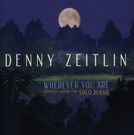 DENNY ZEITLIN - WHEREVER YOU ARE CD