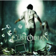 CUSTODIAN - NECESSARY WASTED TIME CD