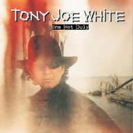 TONY JOE WHITE - ONE HOT JULY (MOD) CD