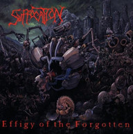 SUFFOCATION - EFFIGY OF THE FORGOTTEN (IMPORT) CD