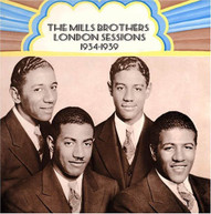 MILLS BROTHERS - LONDON SESSIONS 1934-39 CD