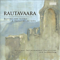 RAUTAVAARA HPHO SEGERSTAM - BEFORE THE ICONS A TAPESTRY OF LIFE CD