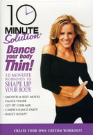 10 MINUTE SOLUTION: DANCE YOUR BODY THIN DVD