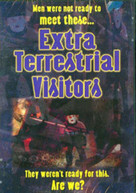 EXTRA TERRESTRIAL VISITORS DVD