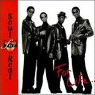 SOUL FOR REAL - FOR LIFE CD