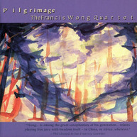 FRANCIS WONG - PILGRIMAGE CD