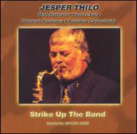 JESPER THILO - STRIKE UP THE BAND CD