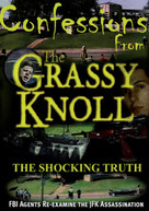 CONFESSIONS FROM THE GRASSY KNOLL: SHOCKING TRUTH DVD