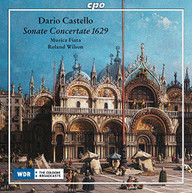 DARIO CASTELLO ROLAND MUSICA FIATA WILSON - SONATE CONCERTATE 1629 CD