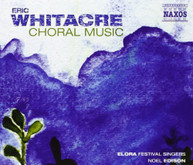 WHITACRE ELORA FESTIVAL SINGERS EDISON - CHORAL MUSIC CD