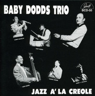BABY TRIO DODDS - JAZZ A LA CREOLE CD
