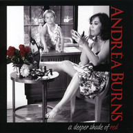 ANDREA BURNS - DEEPER SHADE OF RED CD