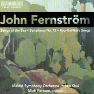 FERNSTROM SHUI PERSSON MALMO SO - SONGS OF THE SEA SYM #12 CD
