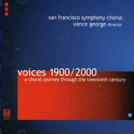 SAN FRANCISCO SYMPHONY CHORUS GEORGE - VOICES 1900 - VOICES 1900-2000: CD