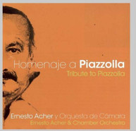 PIAZZOLLA ERNESTO CHAMBER ORCHESTRA ACHER - TRIBUTE TO PIAZZOLLA CD