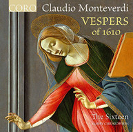 MONTEVERDI THE SIXTEEN CHRISTOPHERS - VESPERS OF 1610 CD