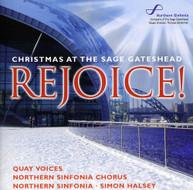HALSEY NORTHERN SINFONIA - REJOICE CHRISTMAS AT THE SAGE GATESHEAD CD