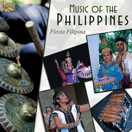 FIESTA FILIPINA - MUSIC OF THE PHILIPPINES - FIESTA FILIPINA CD