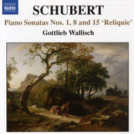 SCHUBERT /  WALLISCH - PIANO SONATAS 1 8 & 15 RELIQUIE CD