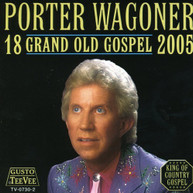 PORTER WAGONER - 18 GRAND OLD GOSPEL 2005 CD
