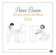 PETER BEETS - CHOPIN MEETS THE BLUES LIVE CD