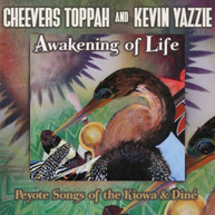 CHEEVERS TOPPAH KEVIN YAZZIE - AWAKENING OF LIFE CD