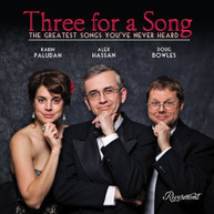 THREE FOR A SONG - GREATEST SONGS YOU'VE NEVER HEARD CD